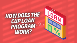 How Does the Cup Loan Program Work? 