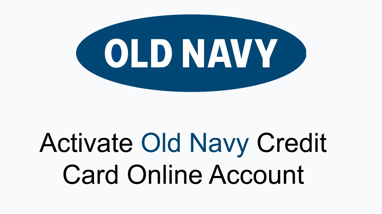Oldnavy.com Activate your Credit Card : Login to Activate your New Old Navy Card