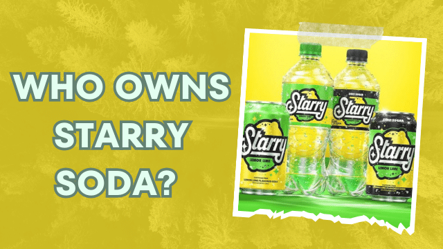 Who owns Starry Soda?
